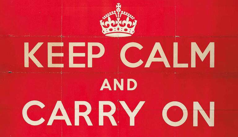 keep calm and carry on